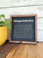 Things Dad Says Sign, Fathers Day Wooden Sign