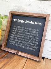 Things Dad Says Sign, Fathers Day Wooden Sign